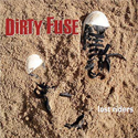 Dirty Fuse Lost Riders